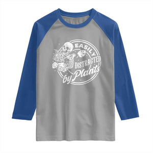 Easily Distracted By Plants Skeleton Raglan Shirt Funny Gardener Plant Lover TS12 Sport Gray Royal Print Your Wear