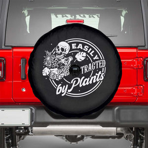 Easily Distracted By Plants Skeleton Spare Tire Cover Funny Gardener Plant Lover TS12 Black Print Your Wear
