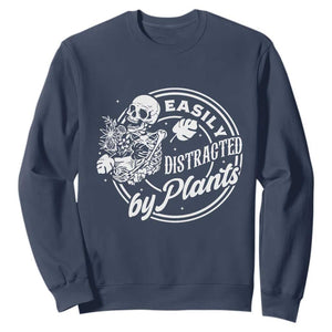 Easily Distracted By Plants Skeleton Sweatshirt Funny Gardener Plant Lover TS12 Navy Print Your Wear