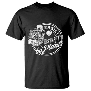 Easily Distracted By Plants Skeleton T Shirt Funny Gardener Plant Lover TS12 Black Print Your Wear