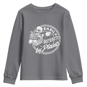 Easily Distracted By Plants Skeleton Youth Sweatshirt Funny Gardener Plant Lover TS12 Charcoal Print Your Wear