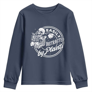 Easily Distracted By Plants Skeleton Youth Sweatshirt Funny Gardener Plant Lover TS12 Navy Print Your Wear