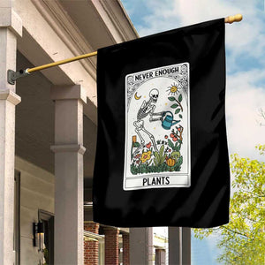 Funny Never Enough Plants Gardening Skeleton Garden Flag Plant Lover Gift Tarot Card Graphic - Print Your Wear
