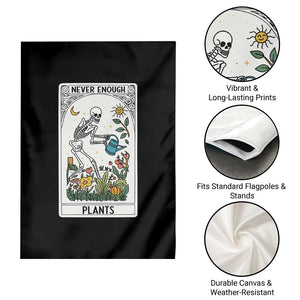 Funny Never Enough Plants Gardening Skeleton Garden Flag Plant Lover Gift Tarot Card Graphic - Print Your Wear