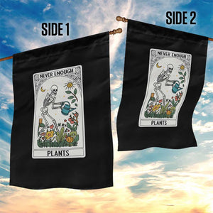 Funny Never Enough Plants Gardening Skeleton Garden Flag Plant Lover Gift Tarot Card Graphic - Print Your Wear