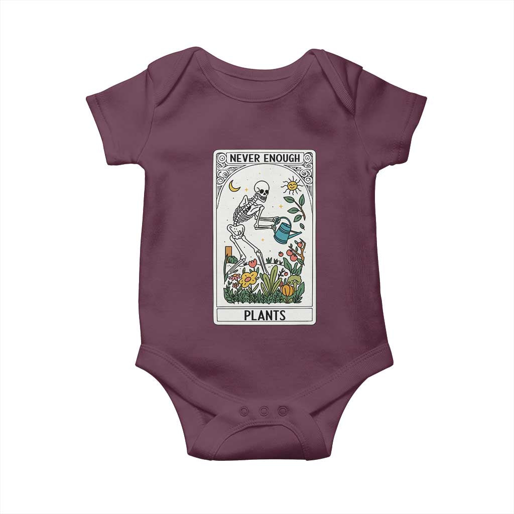 Funny Never Enough Plants Gardening Skeleton Baby Onesie Plant Lover Gift Tarot Card Graphic TS12 Maroon Print Your Wear