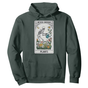 Funny Never Enough Plants Gardening Skeleton Hoodie Plant Lover Gift Tarot Card Graphic TS12 Dark Forest Green Print Your Wear