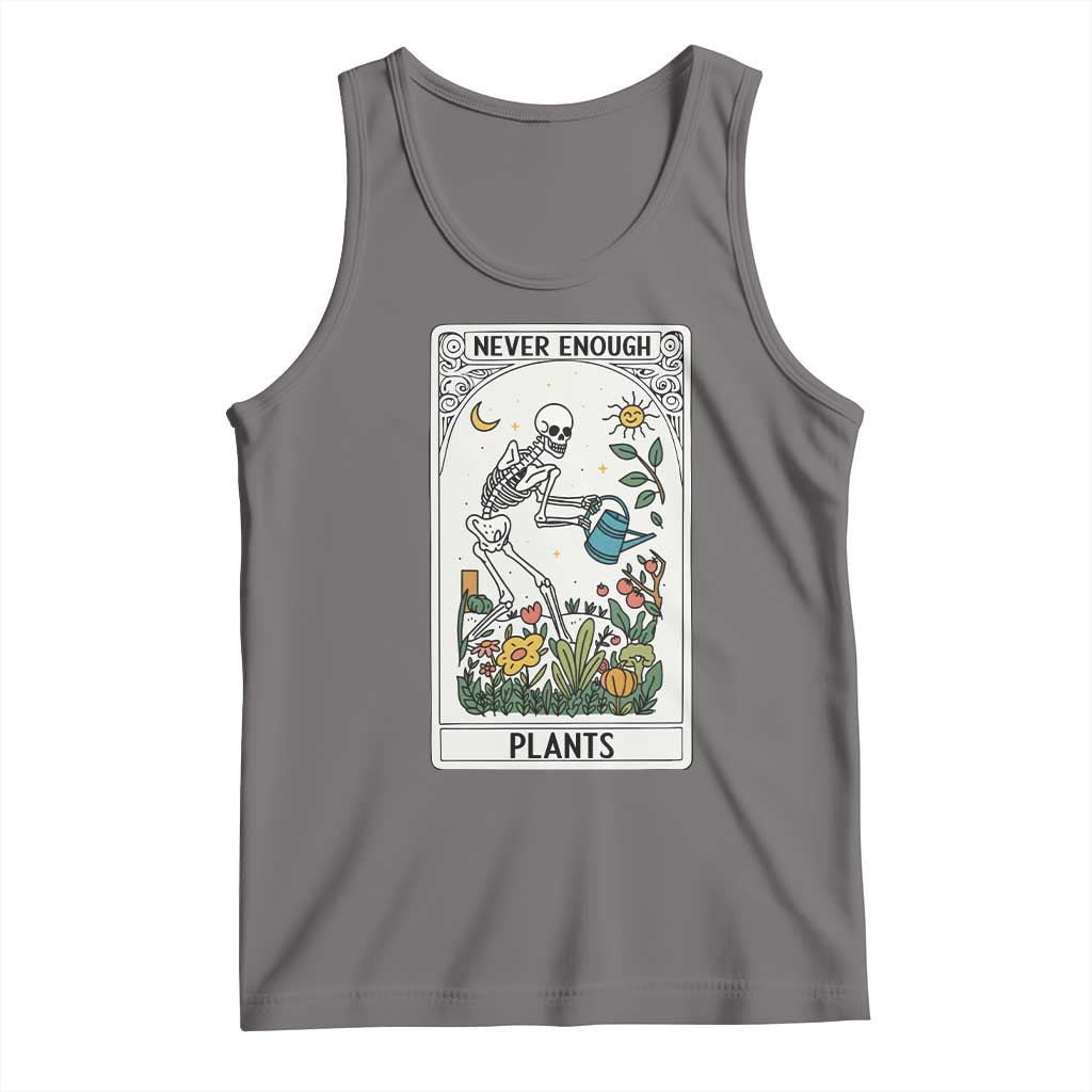 Funny Never Enough Plants Gardening Skeleton Tank Top Plant Lover Gift Tarot Card Graphic TS12 Deep Heather Print Your Wear