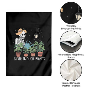 Skeleton Monstera Lover Garden Flag Never Enough Plants - Print Your Wear