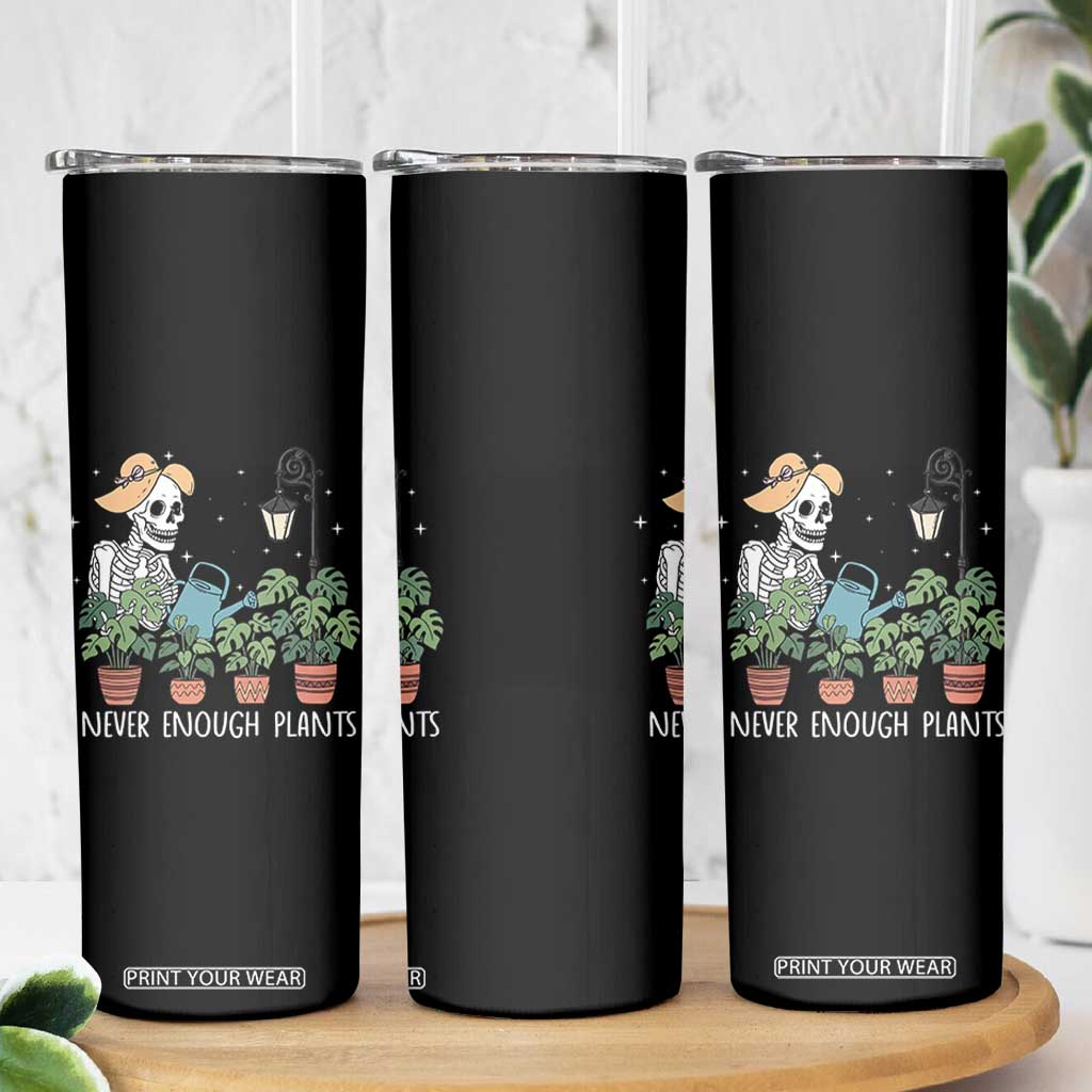 Skeleton Monstera Lover Skinny Tumbler Never Enough Plants TS12 Print Your Wear