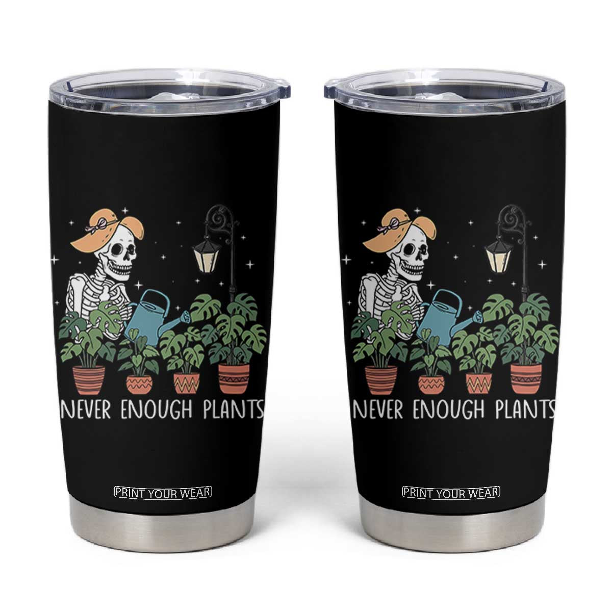 Skeleton Monstera Lover Tumbler Cup Never Enough Plants TS12 Black Print Your Wear