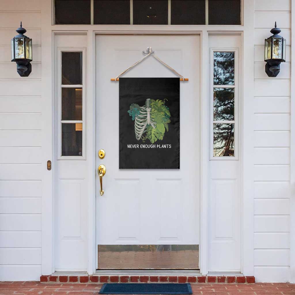 Monstera Plant Body Skeleton Garden Flag Never Enough Plants TS12 Print Your Wear