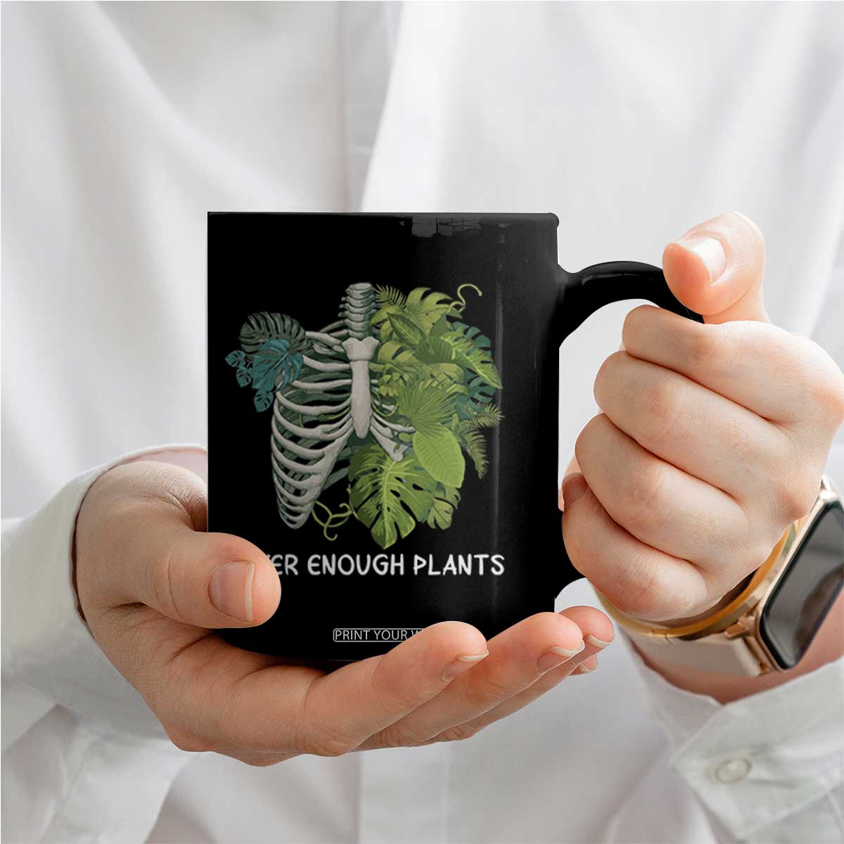 Monstera Plant Body Skeleton Coffee Mug Never Enough Plants TS12 Print Your Wear
