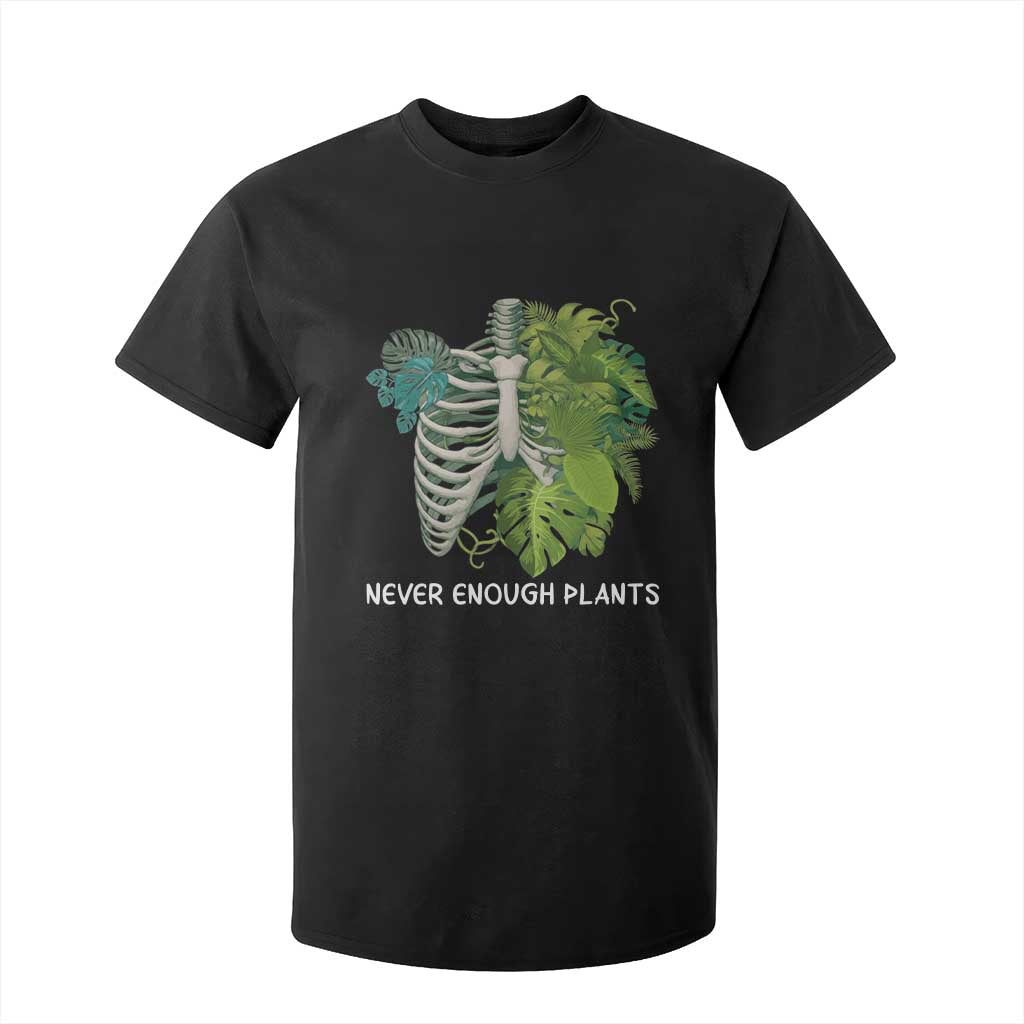 Monstera Plant Body Skeleton T Shirt For Kid Never Enough Plants TS12 Black Print Your Wear