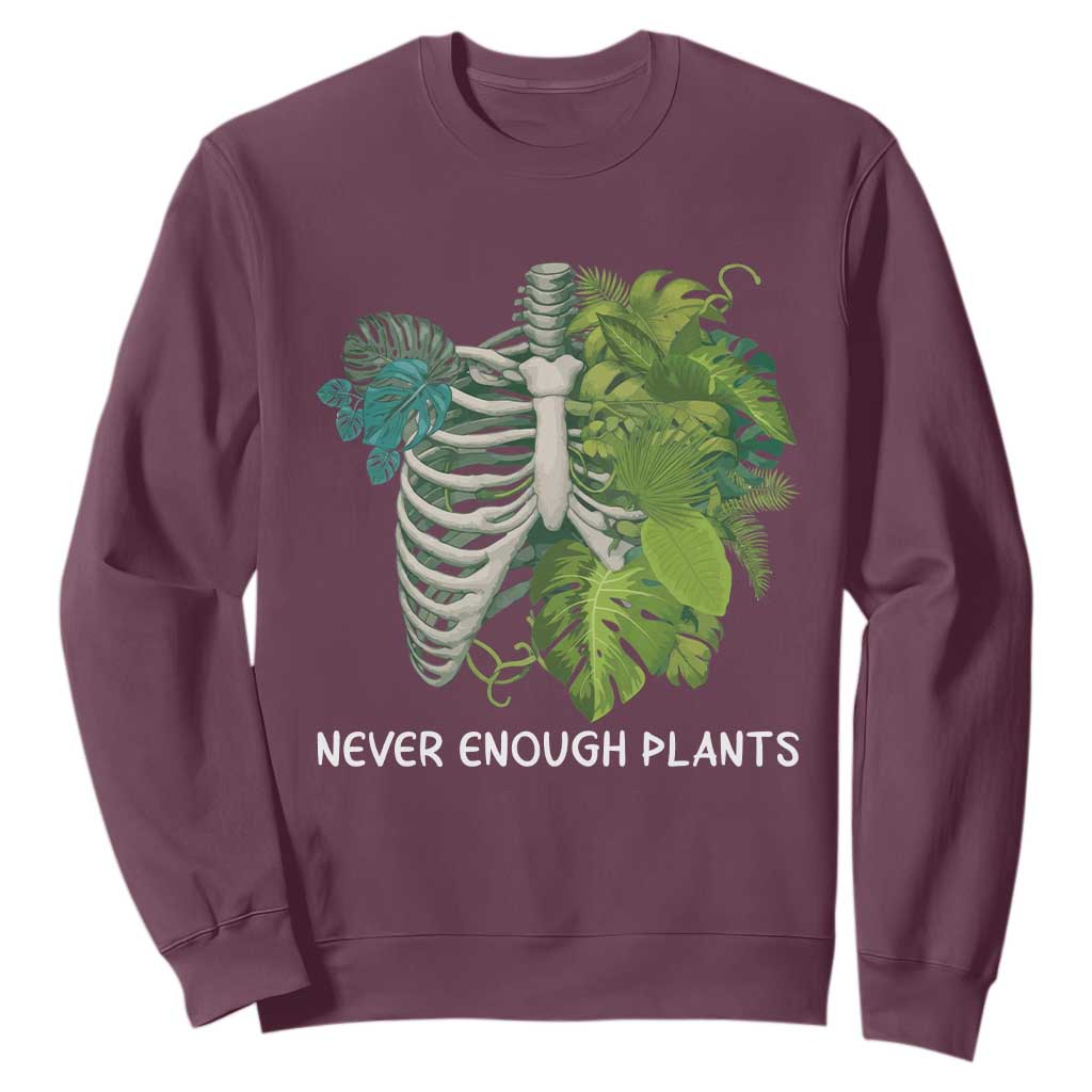 Monstera Plant Body Skeleton Sweatshirt Never Enough Plants TS12 Maroon Print Your Wear