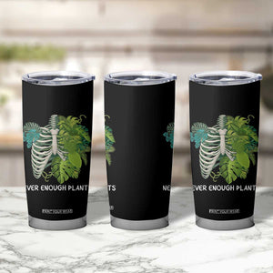 Monstera Plant Body Skeleton Tumbler Cup Never Enough Plants TS12 Print Your Wear