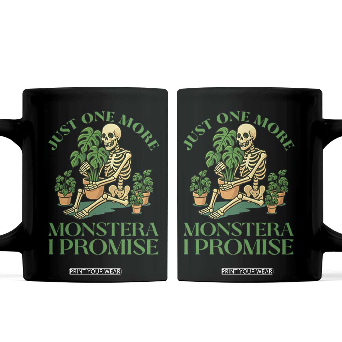 Just One More Monstera Coffee Mug Skeleton Plant Lover Gift TS12 Black Print Your Wear