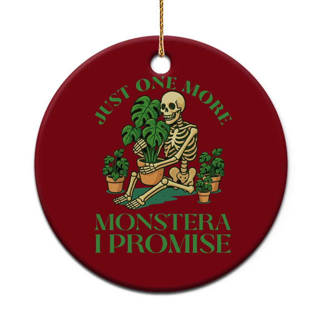 Just One More Monstera Ceramic Ornament Skeleton Plant Lover Gift TS12 1pc Red Print Your Wear