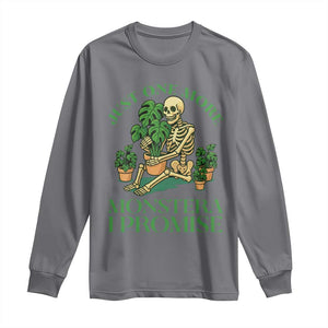 Just One More Monstera Long Sleeve Shirt Skeleton Plant Lover Gift TS12 Charcoal Print Your Wear