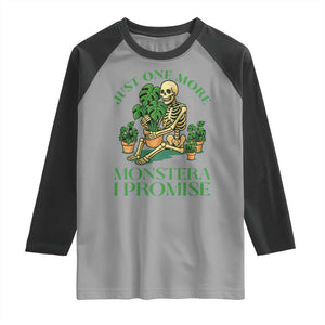 Just One More Monstera Raglan Shirt Skeleton Plant Lover Gift TS12 Sport Gray Black Print Your Wear