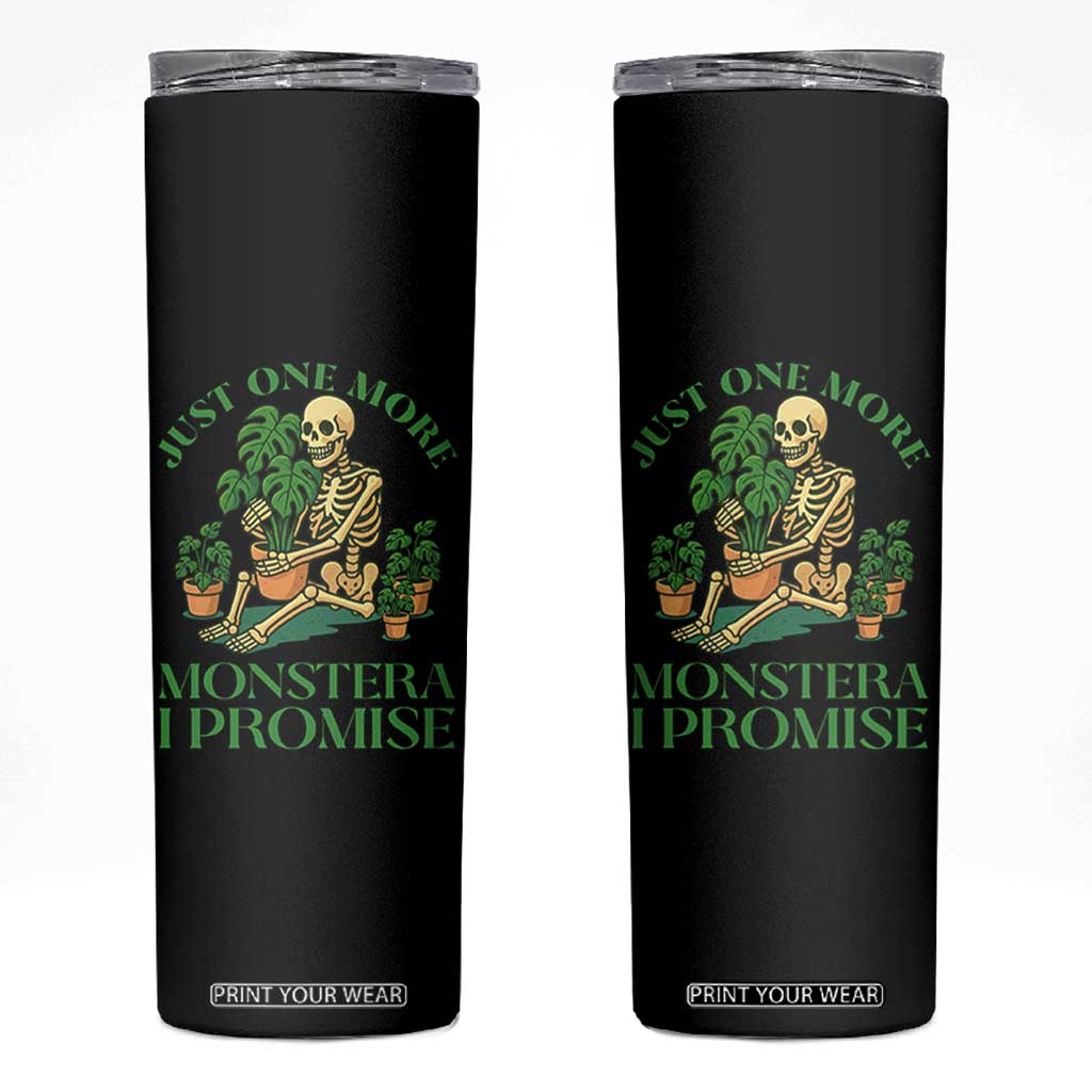 Just One More Monstera Skinny Tumbler Skeleton Plant Lover Gift TS12 Black Print Your Wear