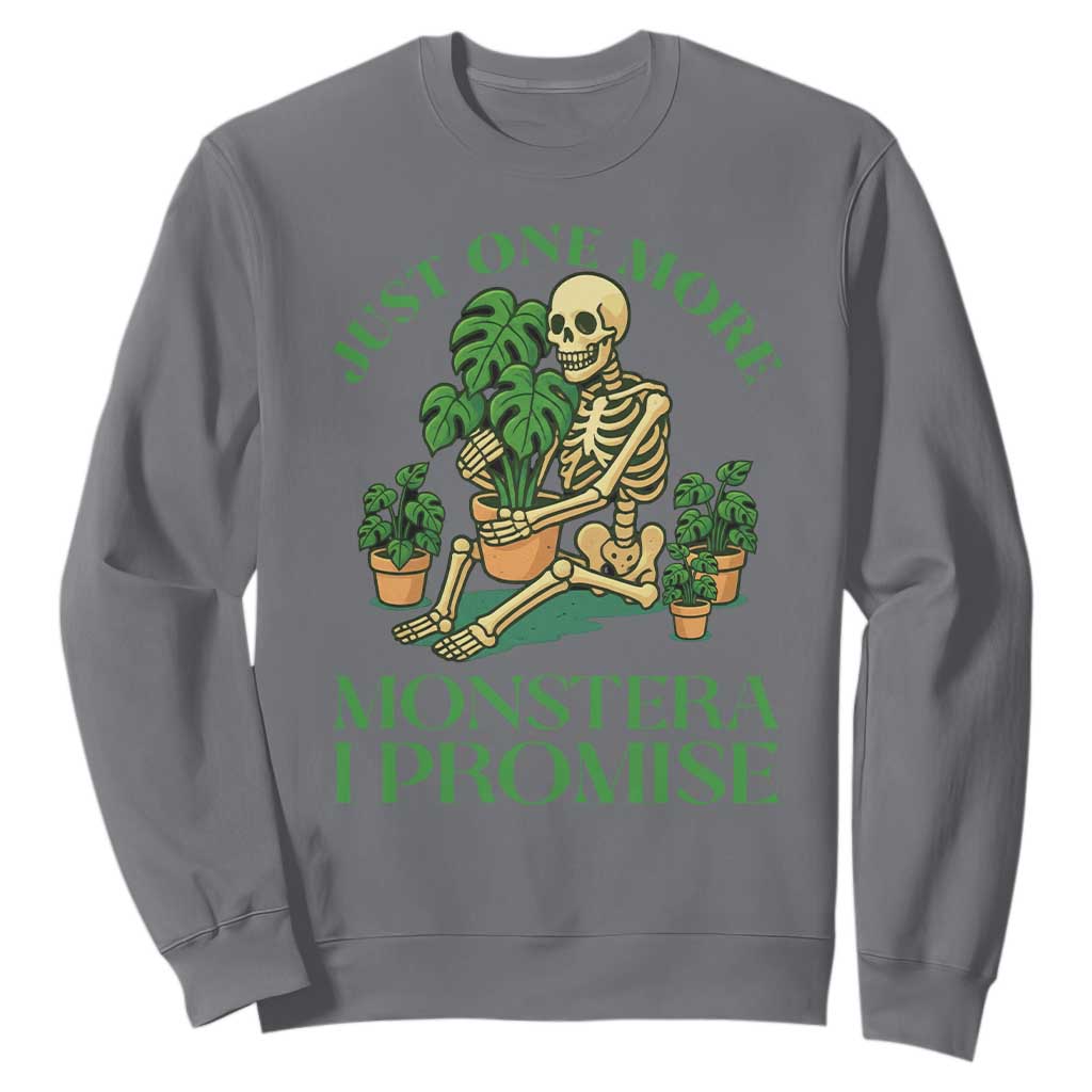 Just One More Monstera Sweatshirt Skeleton Plant Lover Gift TS12 Charcoal Print Your Wear