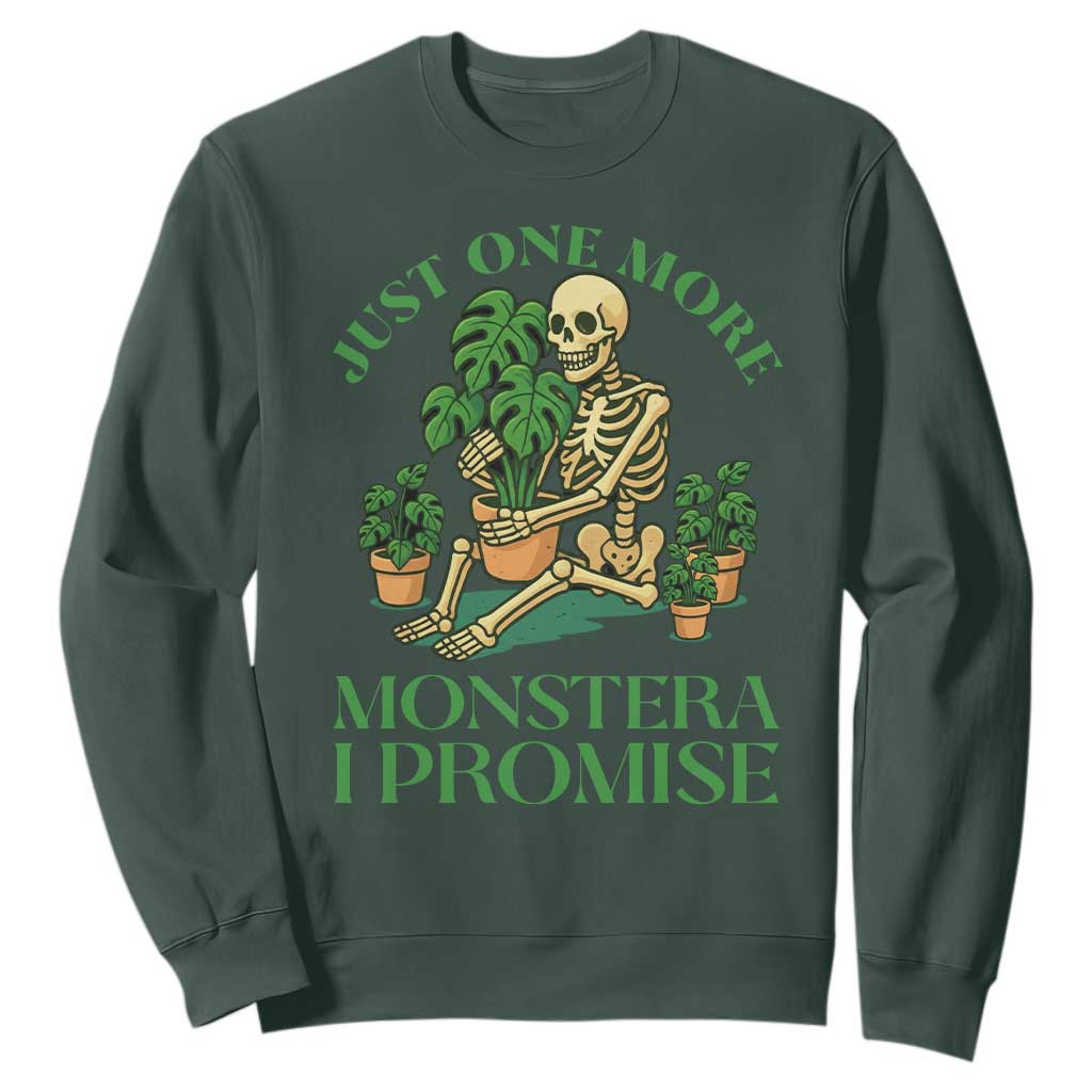 Just One More Monstera Sweatshirt Skeleton Plant Lover Gift TS12 Dark Forest Green Print Your Wear