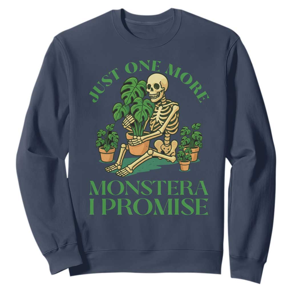 Just One More Monstera Sweatshirt Skeleton Plant Lover Gift TS12 Navy Print Your Wear