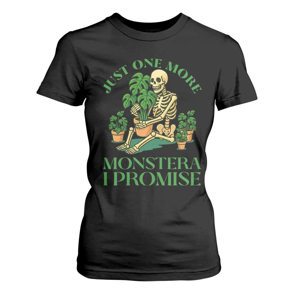 Just One More Monstera T Shirt For Women Skeleton Plant Lover Gift TS12 Black Print Your Wear