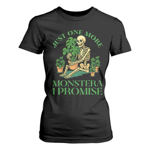 Just One More Monstera T Shirt For Women Skeleton Plant Lover Gift TS12 Black Print Your Wear