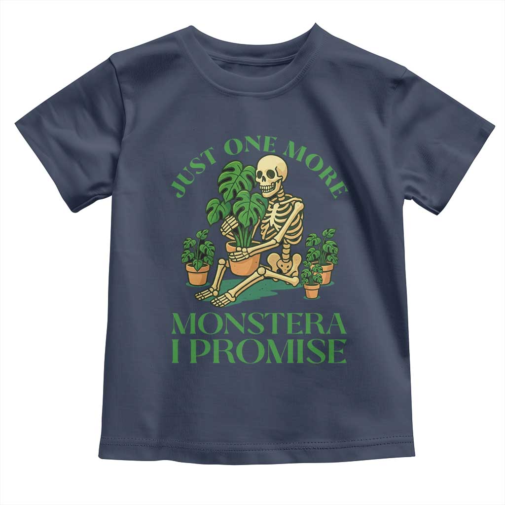 Just One More Monstera Toddler T Shirt Skeleton Plant Lover Gift TS12 Navy Print Your Wear