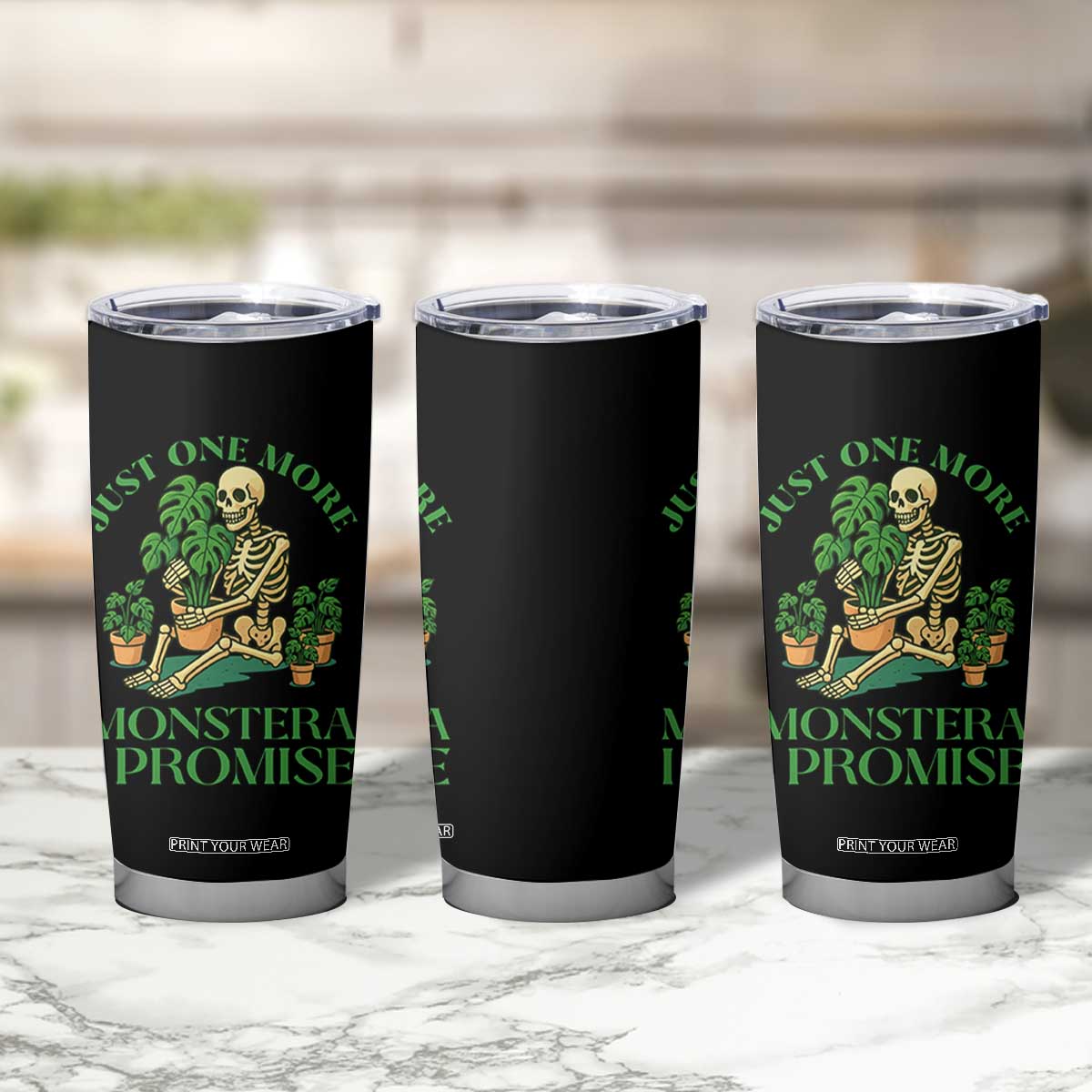 Just One More Monstera Tumbler Cup Skeleton Plant Lover Gift TS12 Print Your Wear
