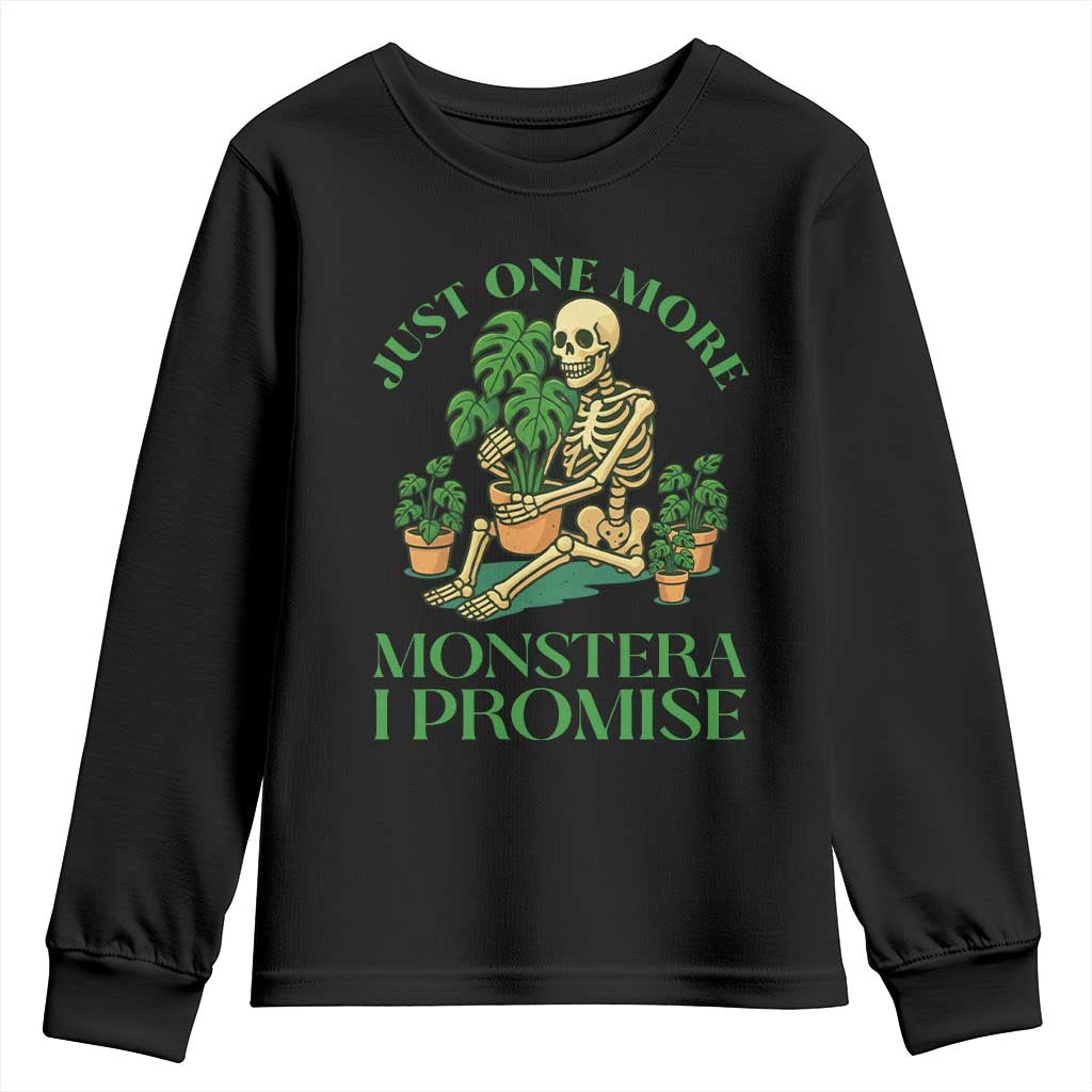 Just One More Monstera Youth Sweatshirt Skeleton Plant Lover Gift TS12 Black Print Your Wear
