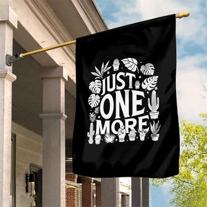 Plant Lover Humor Garden Flag Just One More - Print Your Wear