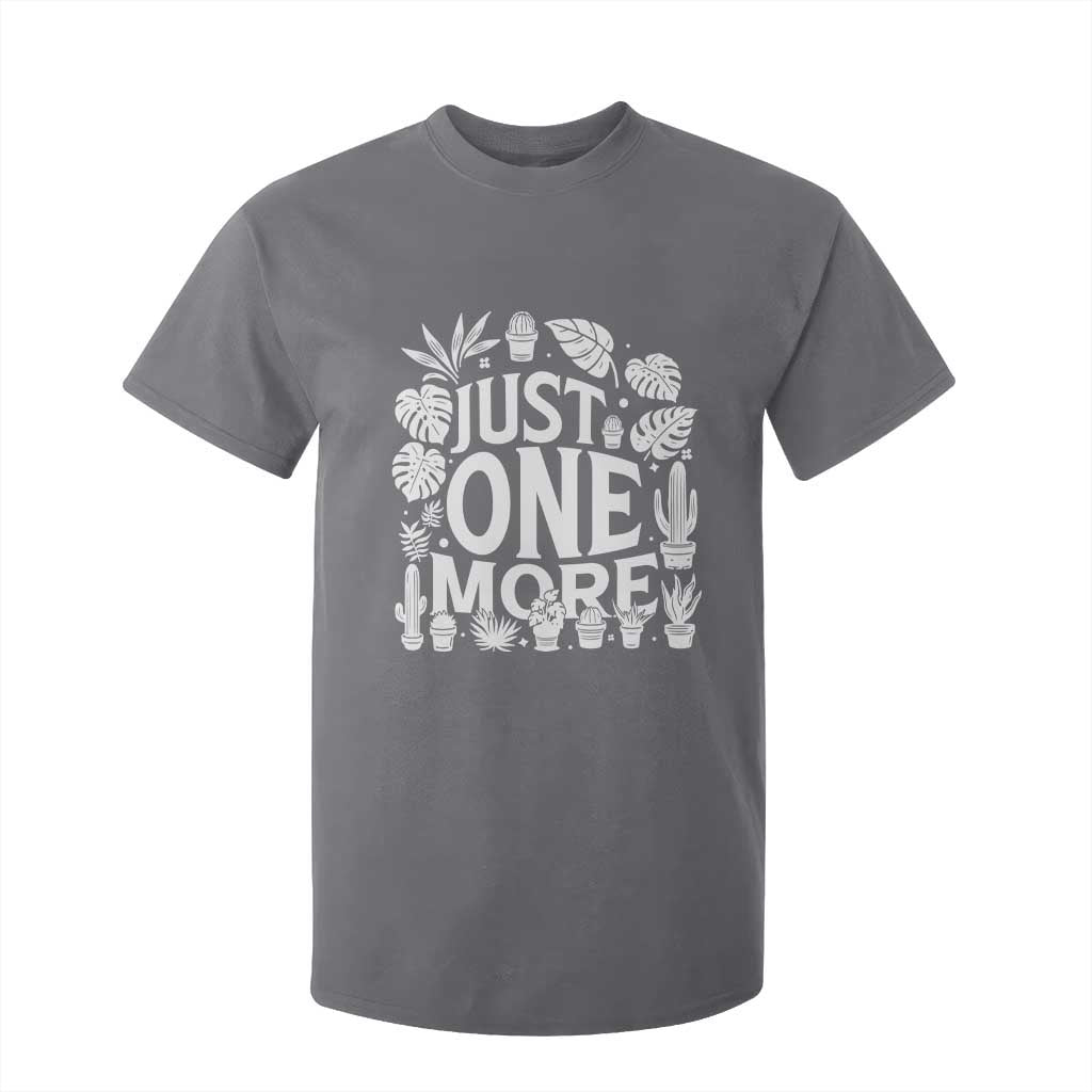Plant Lover Humor T Shirt For Kid Just One More TS12 Charcoal Print Your Wear