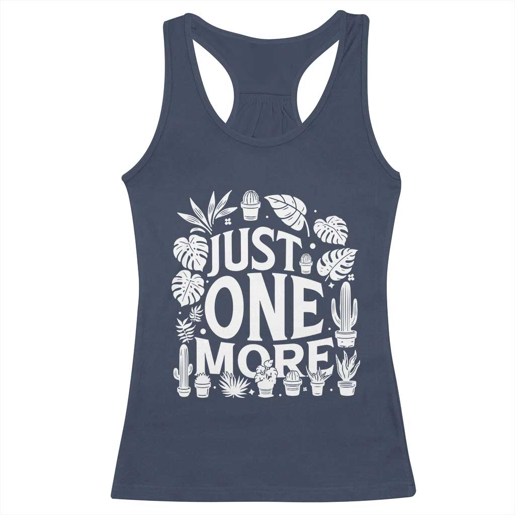 Plant Lover Humor Racerback Tank Top Just One More TS12 Navy Print Your Wear