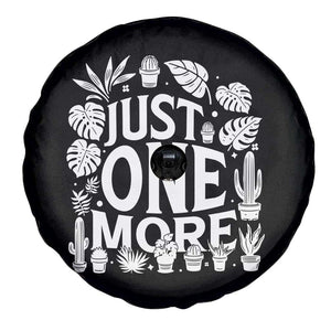 Plant Lover Humor Spare Tire Cover Just One More TS12 Print Your Wear