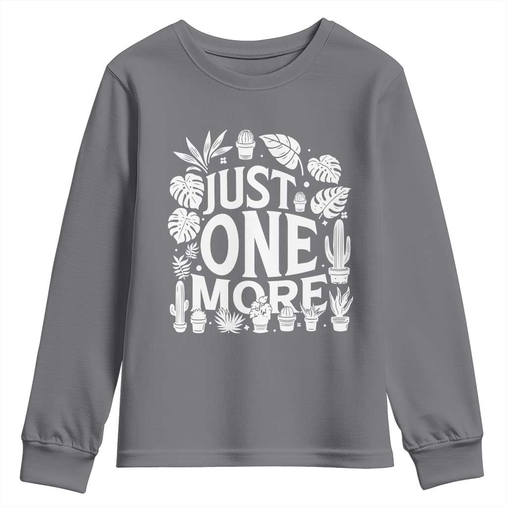 Plant Lover Humor Youth Sweatshirt Just One More TS12 Charcoal Print Your Wear
