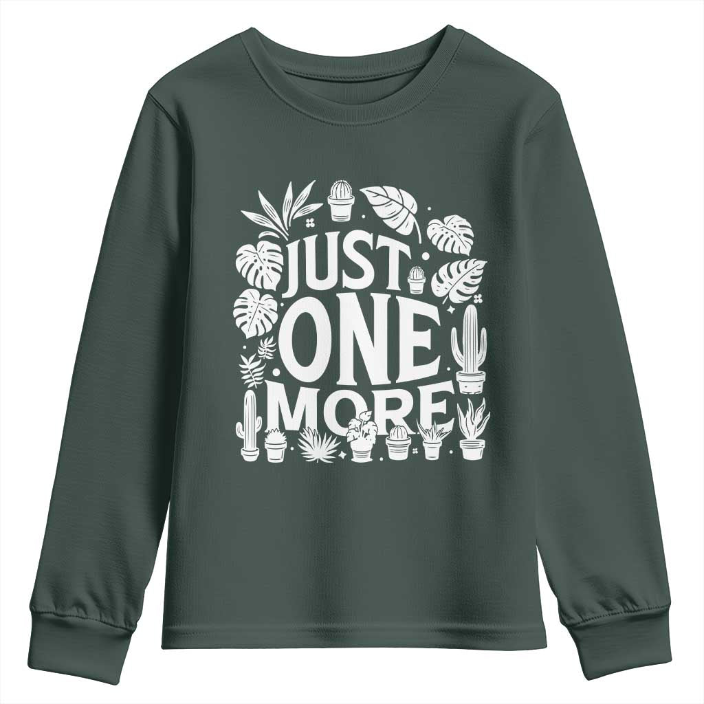 Plant Lover Humor Youth Sweatshirt Just One More TS12 Dark Forest Green Print Your Wear