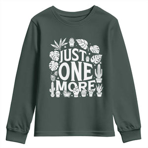 Plant Lover Humor Youth Sweatshirt Just One More TS12 Dark Forest Green Print Your Wear