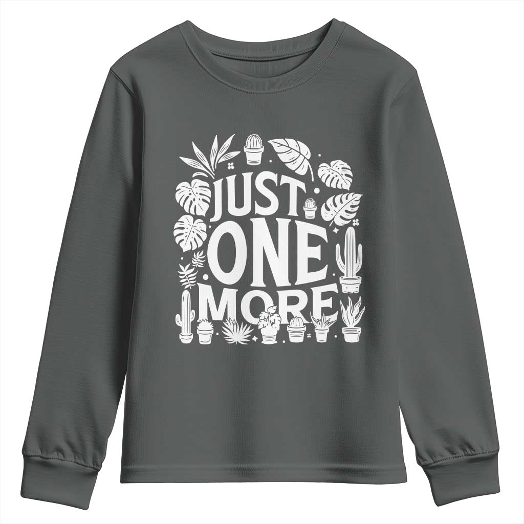 Plant Lover Humor Youth Sweatshirt Just One More TS12 Dark Heather Print Your Wear