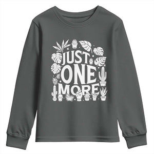 Plant Lover Humor Youth Sweatshirt Just One More TS12 Dark Heather Print Your Wear