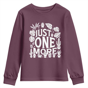 Plant Lover Humor Youth Sweatshirt Just One More TS12 Maroon Print Your Wear
