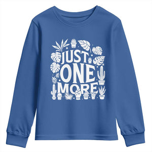 Plant Lover Humor Youth Sweatshirt Just One More TS12 Royal Blue Print Your Wear