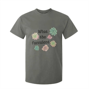 Succulent Lover Gift T Shirt For Kid What The Fucculent TS12 Military Green Print Your Wear