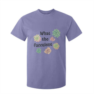 Succulent Lover Gift T Shirt For Kid What The Fucculent TS12 Violet Print Your Wear