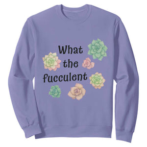 Succulent Lover Gift Sweatshirt What The Fucculent TS12 Violet Print Your Wear