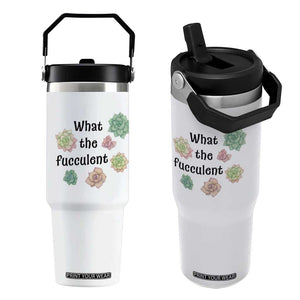 Succulent Lover Gift Flip Straw Tumbler What The Fucculent TS12 One Size: 30 oz White Print Your Wear