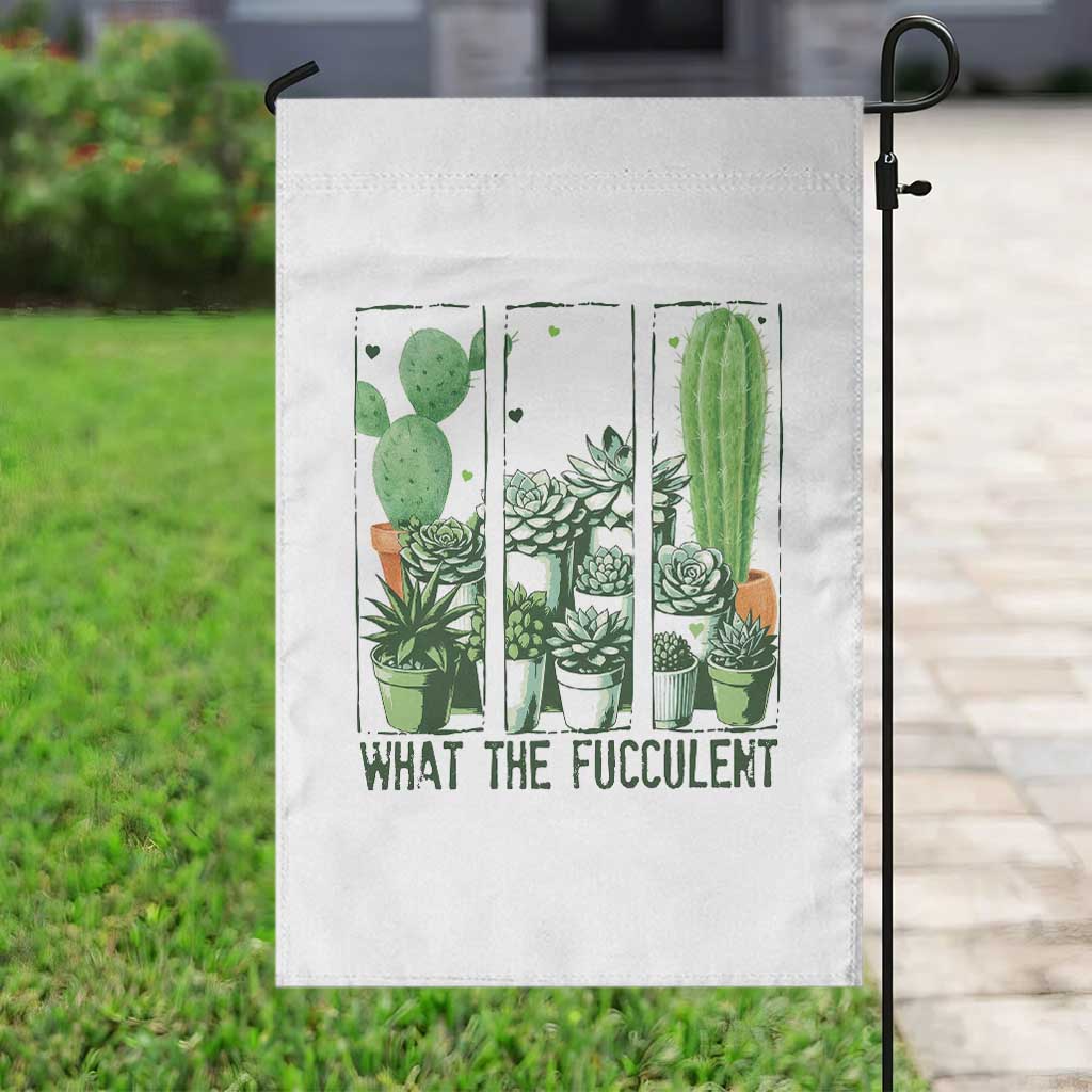 Funny Cactus Plant Lover Garden Flag What The Fucculent TS12 Print Your Wear