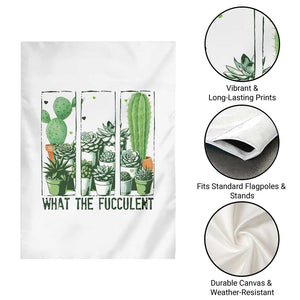 Funny Cactus Plant Lover Garden Flag What The Fucculent TS12 Print Your Wear